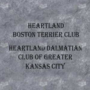 Heartland Boston Terrier Club & Heartland Dalmatian Club of Greater Kansas City 10-14-22 Friday